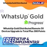 WhatsUp Gold Distributed Remote 50 Devices Upgrade to Total Plus 300 Points