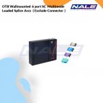 Netvie OTB Wallmounted 6 port SC  Multimode Loaded Splice Accs  ( Exclude Connector ) (NVL-OTB-WM-24/6-MM-SC-T)