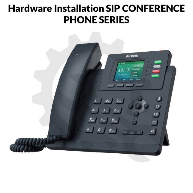 Hardware Installation SIP CONFERENCE PHONE SERIES