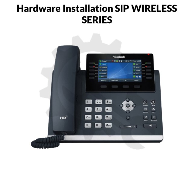 Hardware Installation SIP WIRELESS SERIES