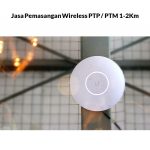 Jasa Pemasangan Wireless PTP / PTM 1-2Km