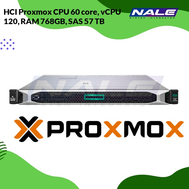 HCI Proxmox CPU 60 core, vCPU 120, RAM 768GB, SAS 57 TB