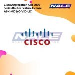Cisco Aggregation ASR 9000 Series Router Feature License A9K-MD160-VID-LIC
