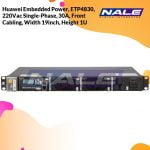 Huawei Embedded Power, ETP4830, 220Vac Single-Phase, 30A, Front Cabling, Width 19inch, Height 1U