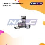 Cisco 12000 Router Fabric 12016E/80