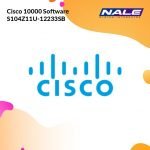 Cisco 10000 Software S104Z11U-12233SB