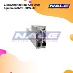 Cisco Aggregation  ASR 9000 Equipment A9K-3KW-AC