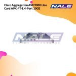 Cisco Aggregation ASR 9000 Line Card A9K-4T-L 4-Port 10GE