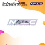 Cisco Aggregation   ASR 9000 Line Card A9K-4T-E 4-Port 10GE