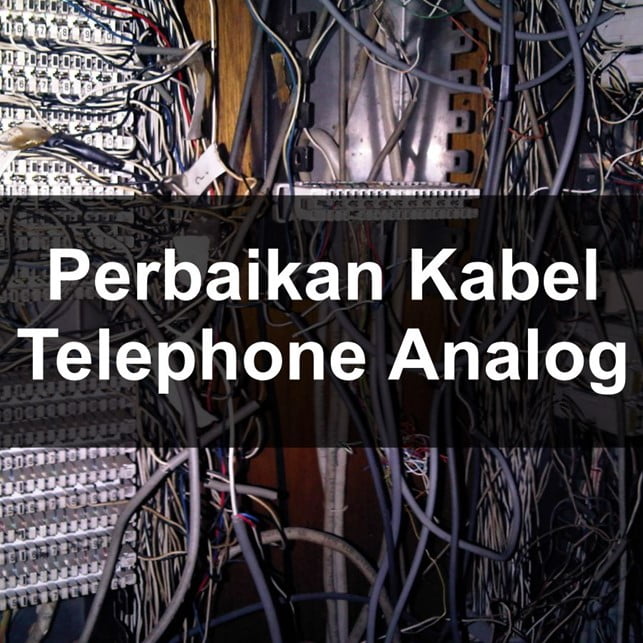 Maintenance, Perbaikan kabel Telephone analog ( Per Node )