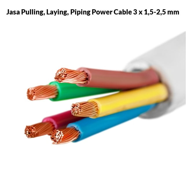 Jasa Pulling, Laying, Piping Power Cable 3 x 1,5-2,5 mm